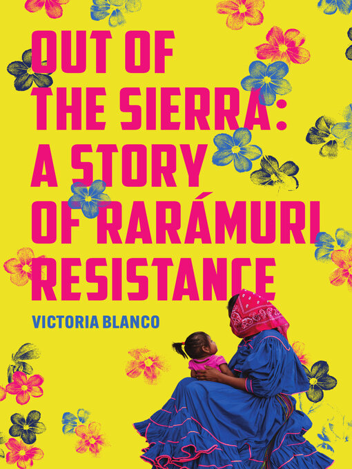 Title details for Out of the Sierra by Victoria Blanco - Wait list